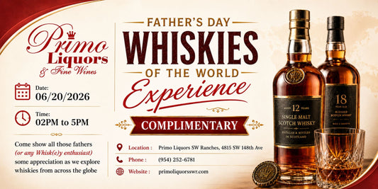 Father’s Day Whiskies of the World Experience at Primo Liquors SW Ranches
